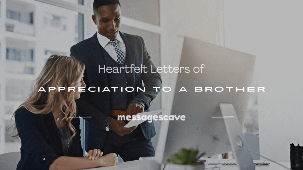 a letter of appreciation to a brother