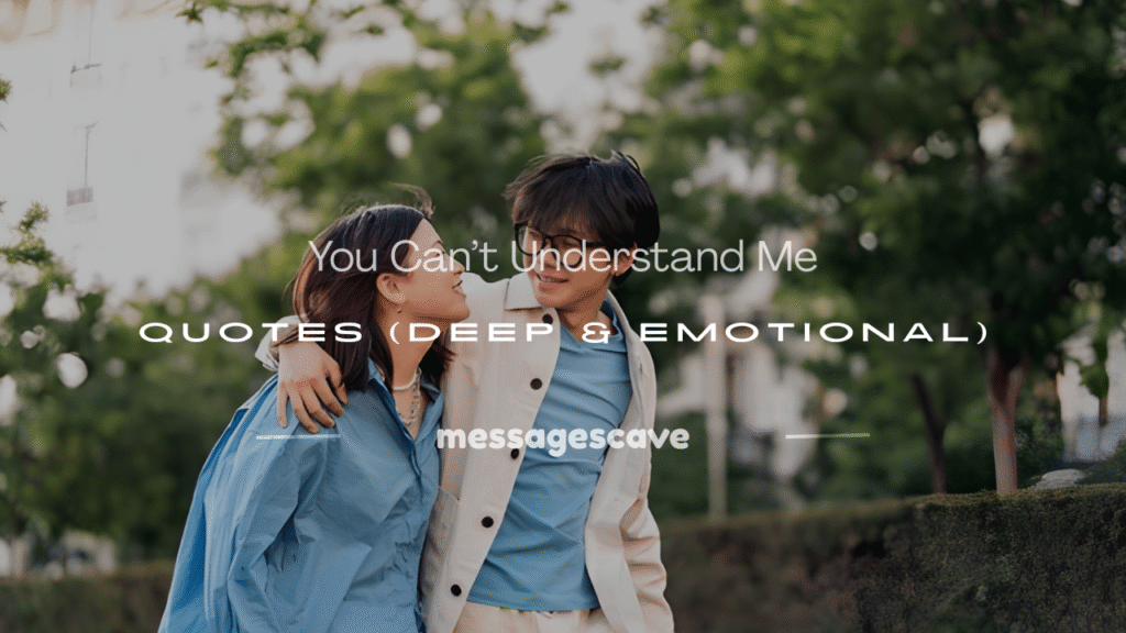 u can't understand me quotes