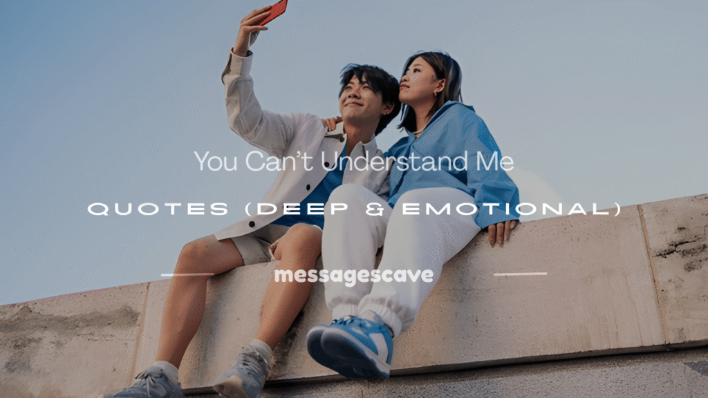 u can't understand me quotes