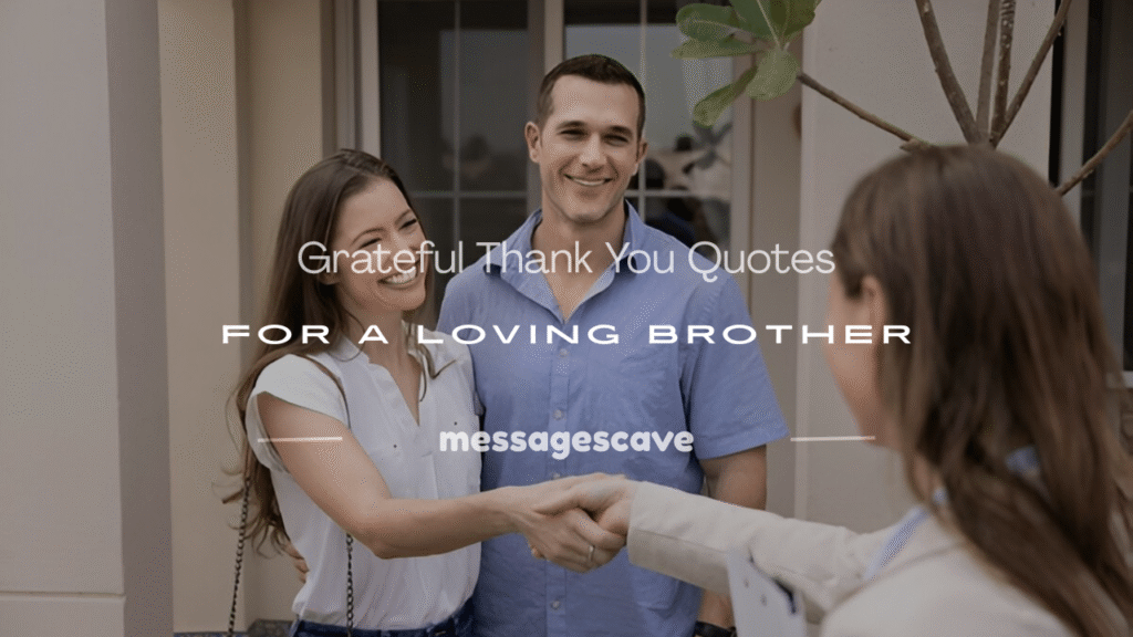 grateful thank you brother quotes