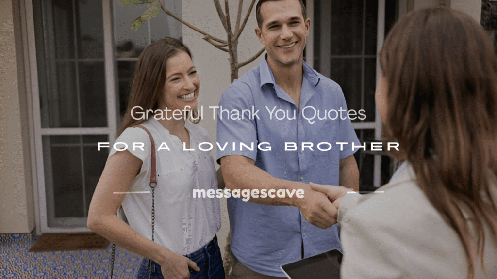 grateful thank you brother quotes
