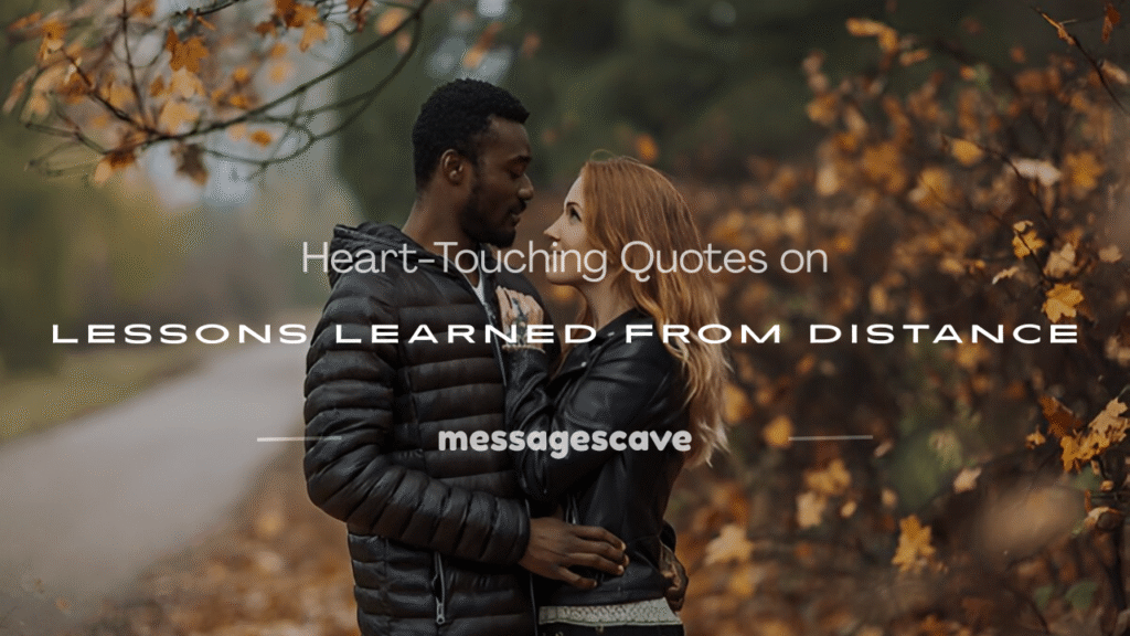 lessons learned better to keep distance quotes