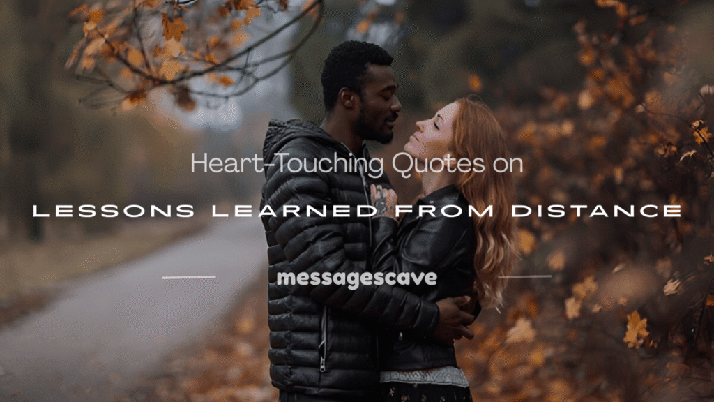 lessons learned better to keep distance quotes