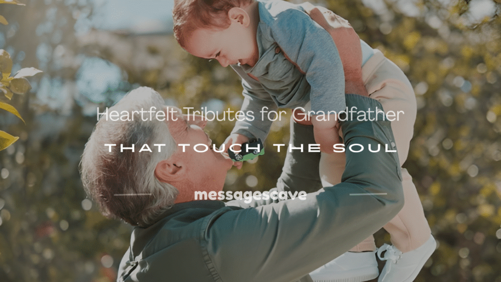 tributes for grandfather