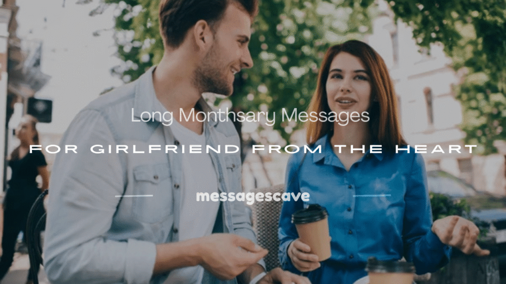 long monthsary messages for girlfriend monthsary