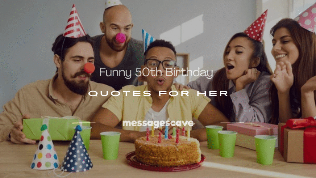 funny 50th birthday quotes for her