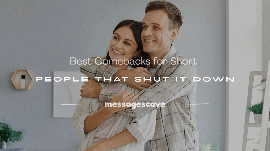 comebacks for short people