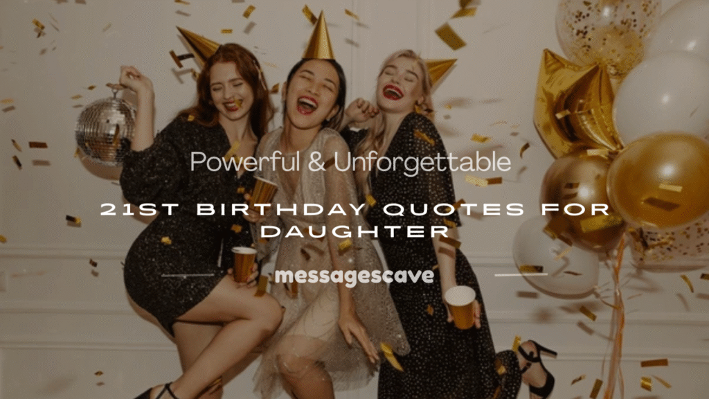 daughters 21st birthday quotes