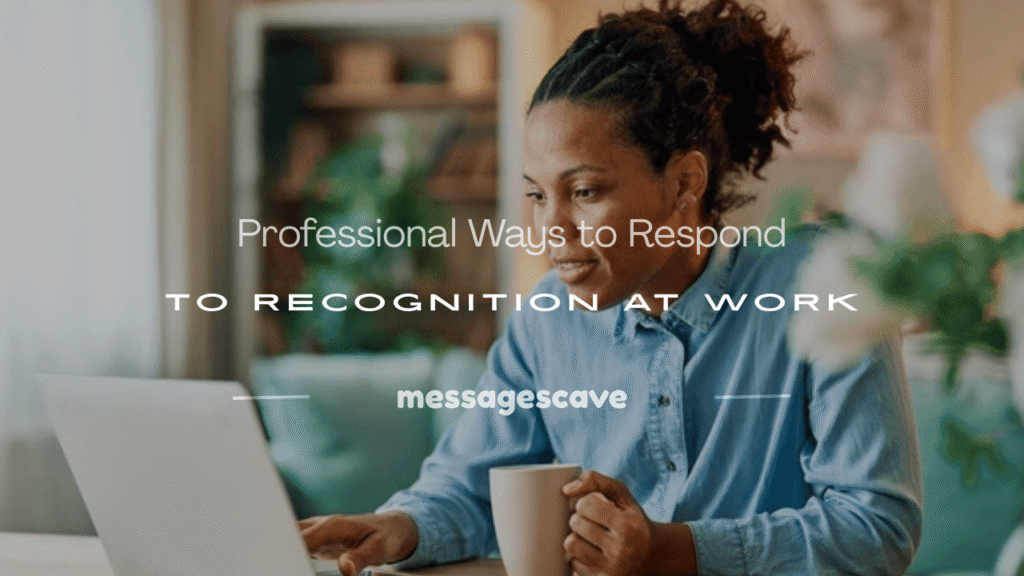 how to respond to recognition at work