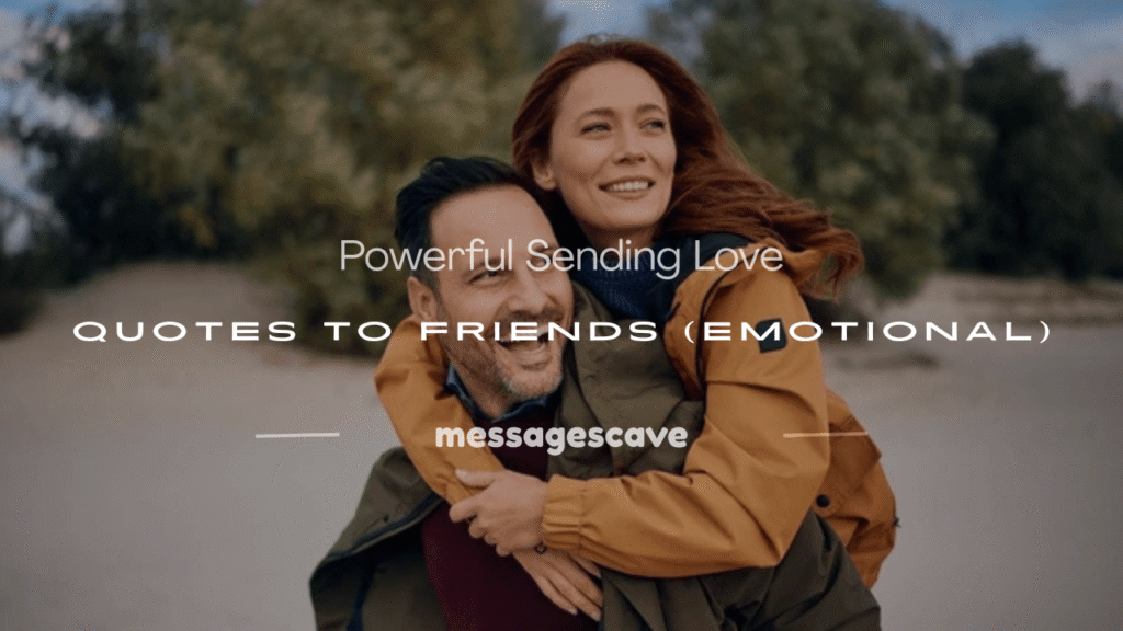 sending love quotes to friends