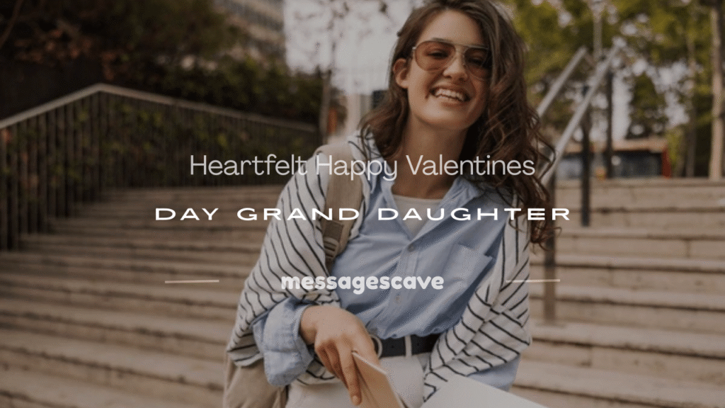 happy valentines day grand daughter